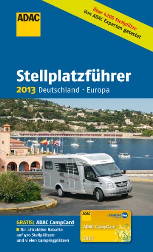 ADAC Campingbedarf Stellplatzführer, 21360: Deutschland, Albanien, Andorra, Belgien, Bosnien und Herzegowina, Bulgarien,...