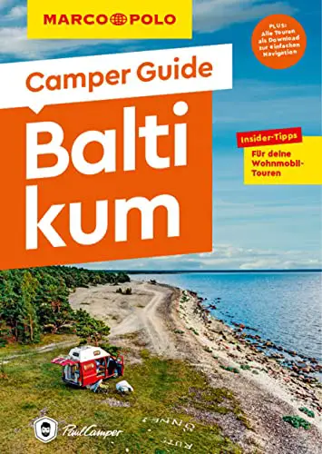 MARCO POLO Camper Guide Baltikum: Insider-Tipps für deine Wohnmobil-Touren