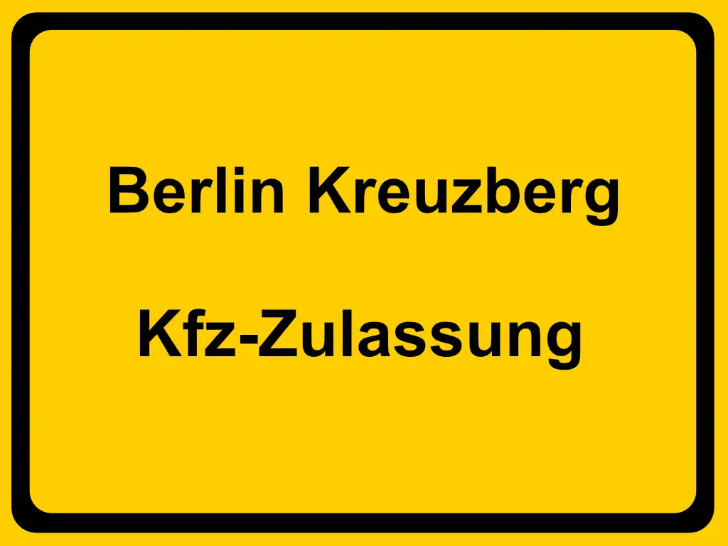 Zulassungsstelle Berlin Kreuzberg B Kennzeichen reservieren
